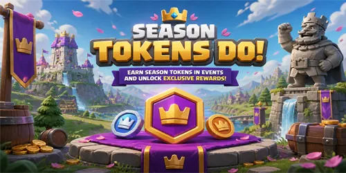 What Do Season Tokens Do in Clash Royale?