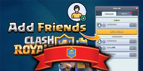 How to Friend People on Clash Royale (2025 Guide)